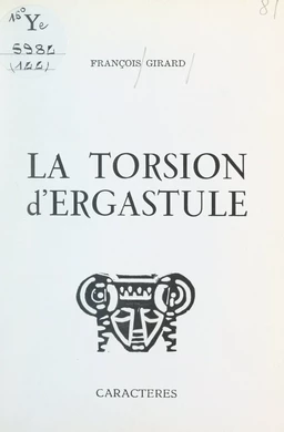 La torsion d'ergastule