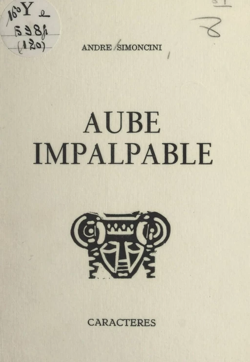 Aube impalpable - André Simoncini - Caractères (réédition numérique FeniXX)