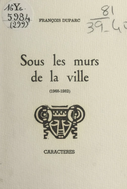 Sous les murs de la ville - François Duparc - Caractères (réédition numérique FeniXX)