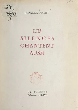 Les silences chantent aussi