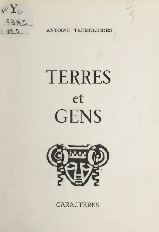 Terres et gens - Antoine Trémolières - Caractères (réédition numérique FeniXX)