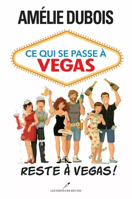 Ce qui se passe à Vegas reste à Vegas!