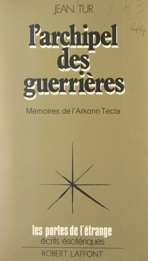 Mémoires de l'Arkonn Tecla (1) - Jean Tur - Robert Laffont (réédition numérique FeniXX)