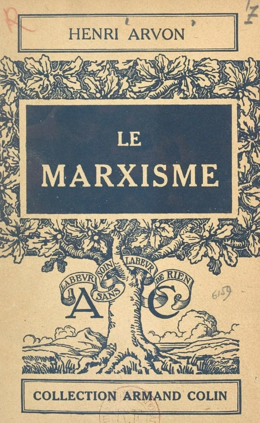 Le marxisme - Henri Arvon - Armand Colin (réédition numérique FeniXX)