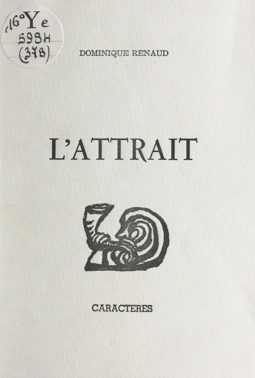 L'attrait - Dominique Renaud - Caractères (réédition numérique FeniXX)