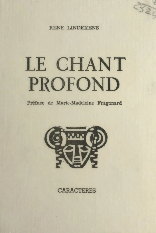 Le chant profond - René Lindekens - Caractères (réédition numérique FeniXX)