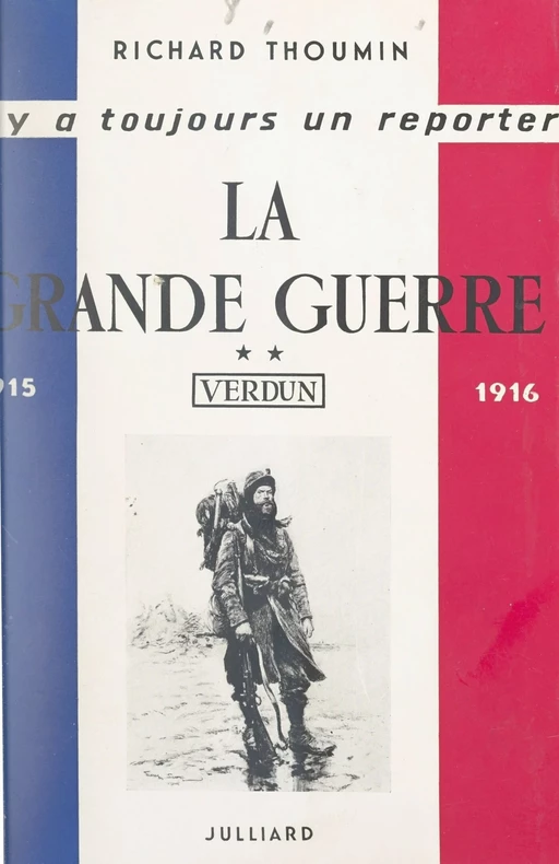 La Grande guerre (2) - Richard Thoumin - Julliard (réédition numérique FeniXX)