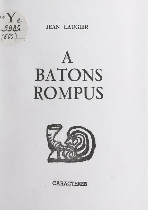 À bâtons rompus - Jean Laugier - Caractères (réédition numérique FeniXX)