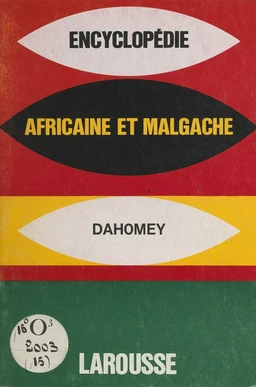 Encyclopédie africaine et malgache : République du Dahomey