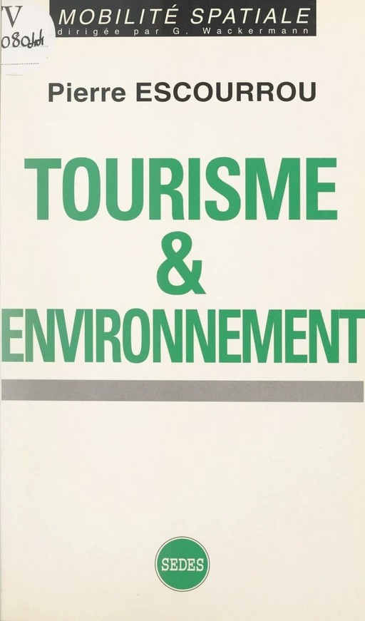 Tourisme et environnement - Pierre Escourrou - Sedes (réédition numérique FeniXX)