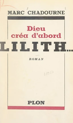 Dieu créa d'abord Lilith