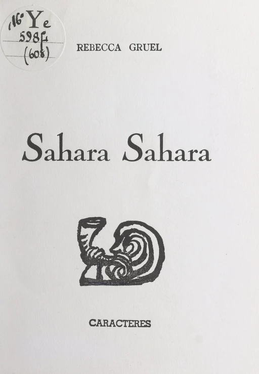 Sahara Sahara - Rebecca Gruel - Caractères (réédition numérique FeniXX)