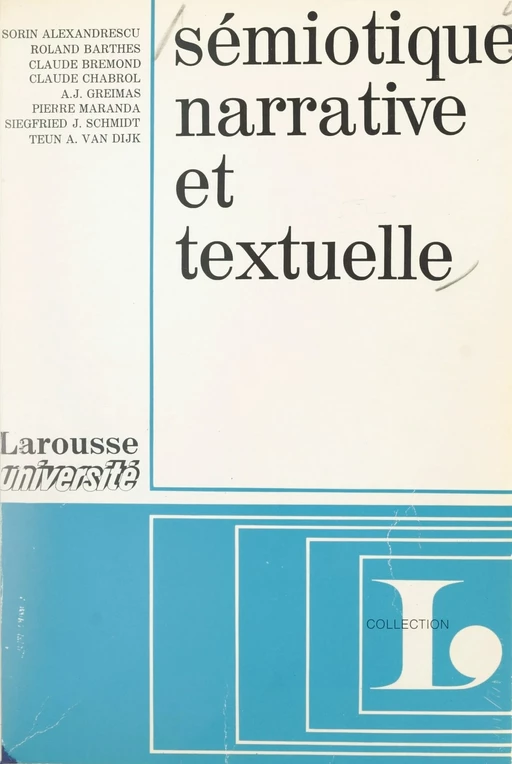 Sémiotique narrative et textuelle - Sorin Alexandrescu, Roland Barthes, Claude Bremond - Larousse (réédition numérique FeniXX)