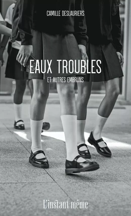 Eaux troubles et autres embruns