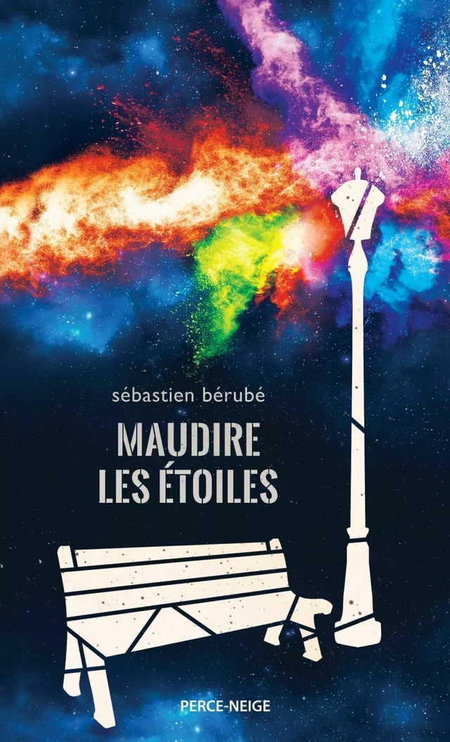 Maudire les étoiles - Sébastien Bérubé - Éditions Perce-Neige