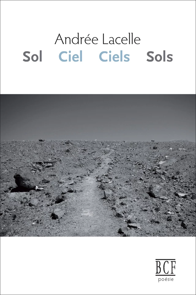 Sol Ciel Ciels Sols - Andrée Lacelle - Éditions Prise de parole