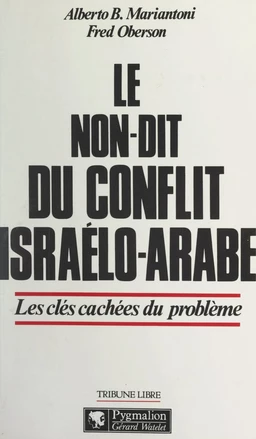 Le non-dit du conflit israélo-arabe