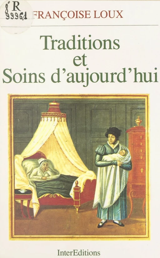 Traditions et soins d'aujourd'hui - Françoise Loux - InterEditions (réédition numérique FeniXX)