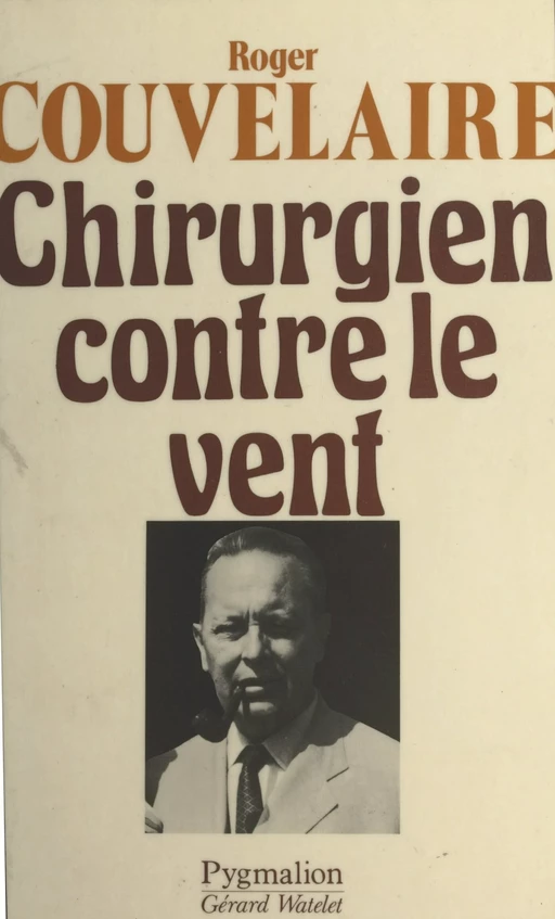 Un chirurgien contre le vent - Roger Couvelaire - Pygmalion (réédition numérique FeniXX)