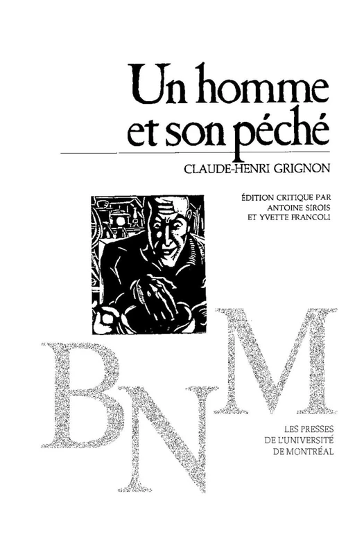 Un homme et son péché - Claude-Henri Grignon - Presses de l'Université de Montréal