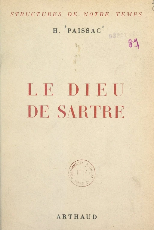 Le Dieu de Sartre - Hyacinthe Paissac - Arthaud (réédition numérique FeniXX)