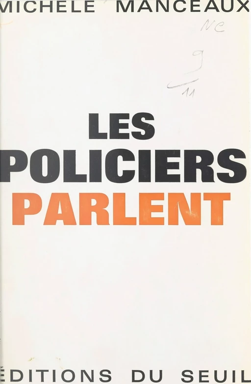 Les policiers parlent - Michèle Manceaux - Seuil (réédition numérique FeniXX)