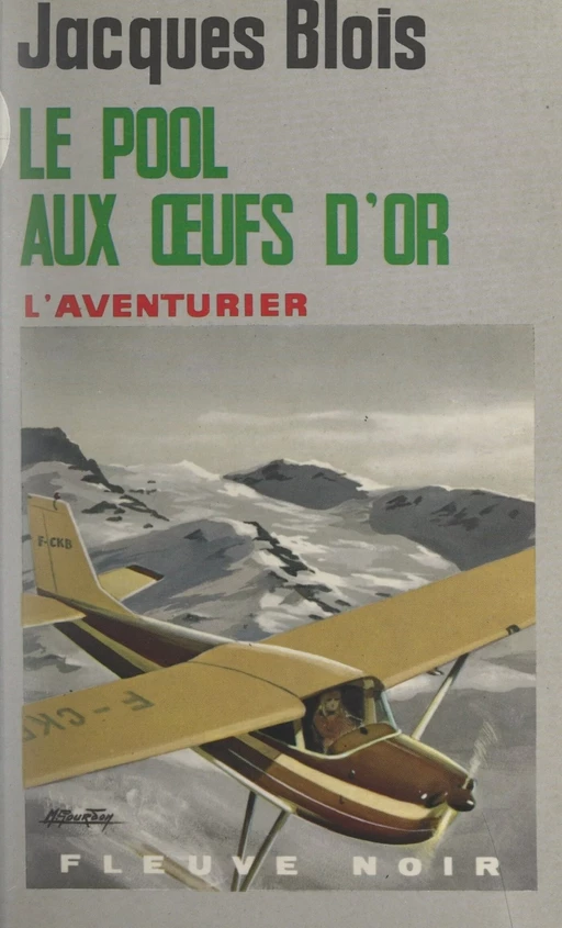 Le pool aux œufs d'or - Jacques Blois - Fleuve éditions (réédition numérique FeniXX)