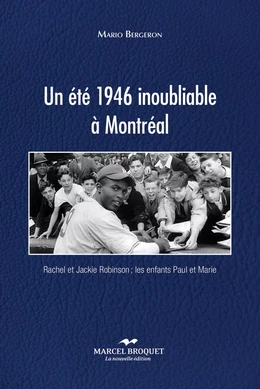 Un été 1946 inoubliable à Montréal