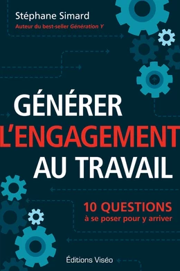 Générer l’engagement au travail