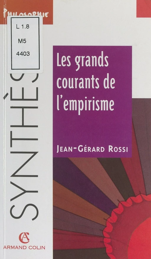 Les grands courants de l'empirisme - Jean-Gérard Rossi - Armand Colin (réédition numérique FeniXX)