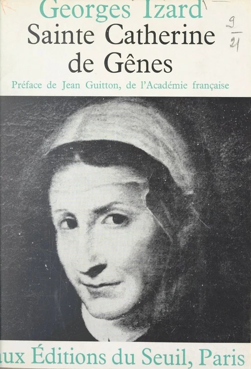 Sainte Catherine de Gênes et l'au-delà - Georges Izard - Seuil (réédition numérique FeniXX) 