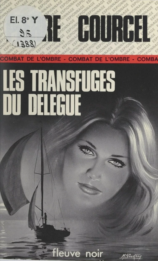 Les transfuges du délégué - Pierre Courcel - Fleuve éditions (réédition numérique FeniXX)