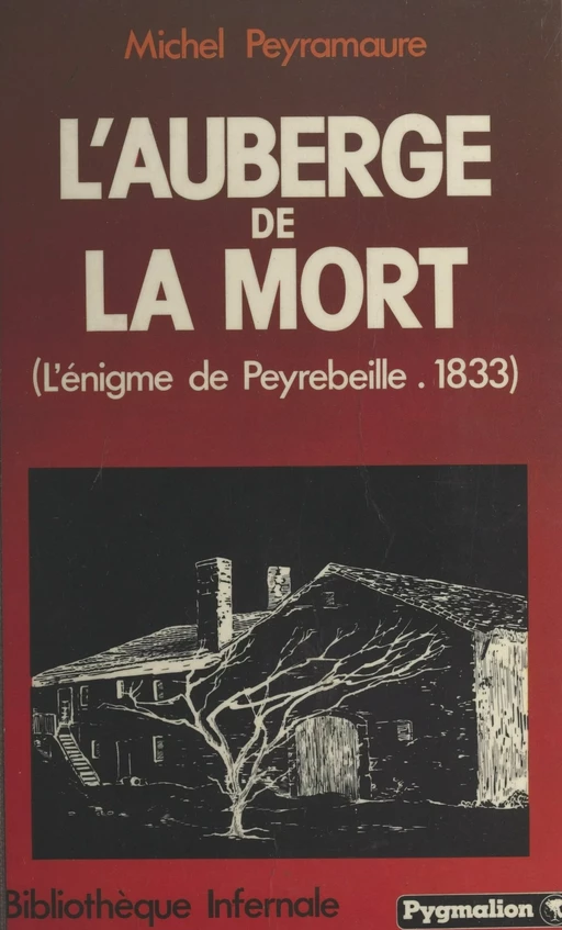 L'auberge de la mort - Michel Peyramaure - Pygmalion (réédition numérique FeniXX) 