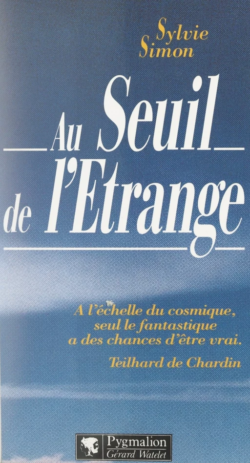 Au seuil de l'étrange - Sylvie Simon - Pygmalion (réédition numérique FeniXX)