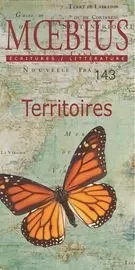 Moebius no. 143 : « Territoires » Novembre 2014 - Jean Désy, Raôul Duguay, Carole Forget, Robert Giroux, François Godin, Daniel Grenier, Louis Hamelin, Natasha Kanapé Fontaine, Mahigan Lepage, William S. Messier, Benoit Bordeleau, André Carpentier, Paul Chamberland, Nicholas Dawson, Jean-Marc Desgent, Marc-André Moutquin, Julia Pawlowicz, Danny Plourde, Guy Sioui Durand, Aimée Verret, Nathalie Warren - Moebius