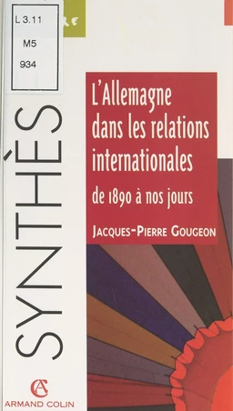 L'Allemagne dans les relations internationales, de 1890 à nos jours