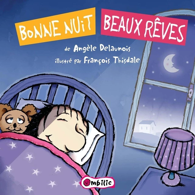 Bonne nuit beaux rêves - Angèle Delaunois - Éditions de l'Isatis