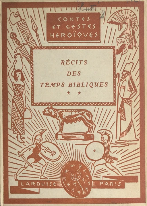 Récits des temps bibliques (2) - Marie Butts - Larousse (réédition numérique FeniXX)