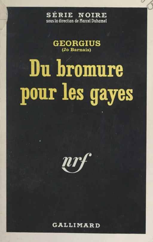 Du bromure pour les gayes - Jo Barnais,  Georgius - Gallimard (réédition numérique FeniXX)