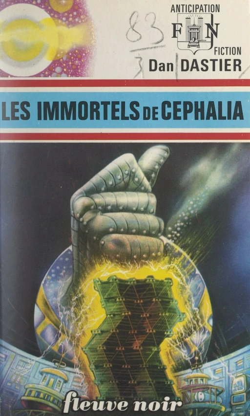 Les immortels de Céphalia - Dan Dastier - Fleuve éditions (réédition numérique FeniXX)