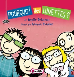 Pourquoi des lunettes