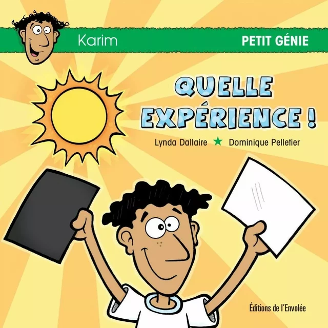 Quelle expérience ! - Lynda Dallaire - Éditions de l’Envolée