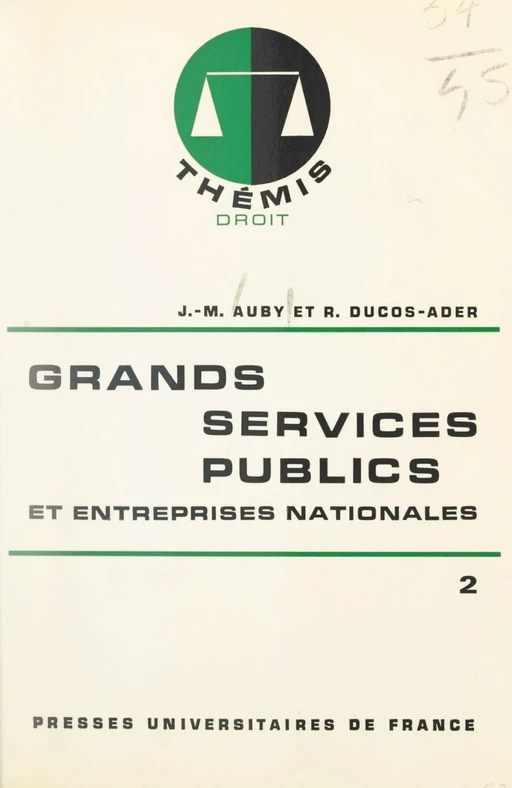 Grands services publics et entreprises nationales (2) - Jean-Marie Auby, Robert Ducos-Ader - Presses universitaires de France (réédition numérique FeniXX)