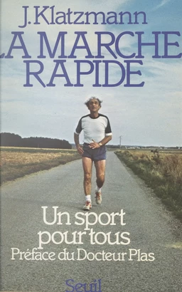 La marche rapide, un sport pour tous