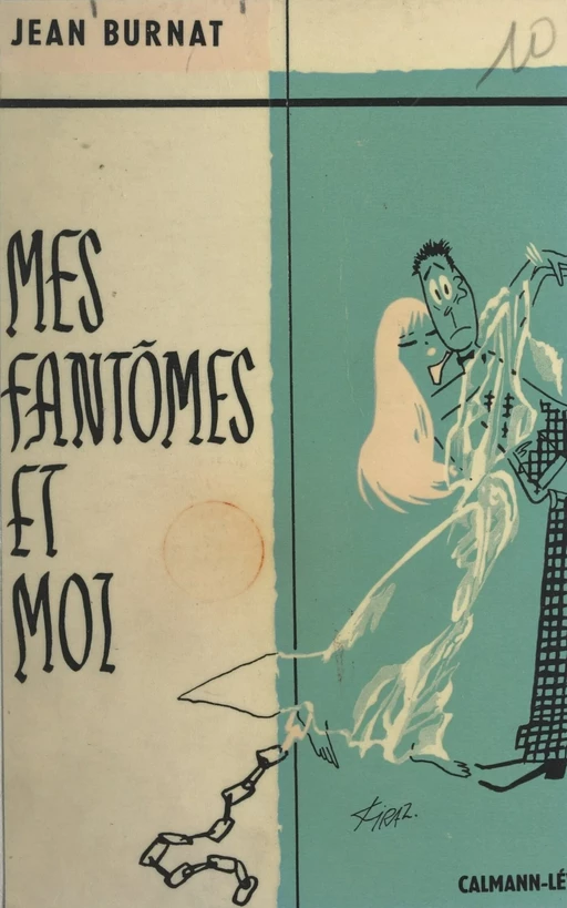 Mes fantômes et moi - Jean Burnat - Calmann-Lévy (réédition numérique FeniXX)