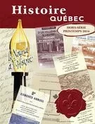 Histoire Québec. , Printemps 2016 - Richard M. Bégin, MariFrance Charette - Les Éditions Histoire Québec