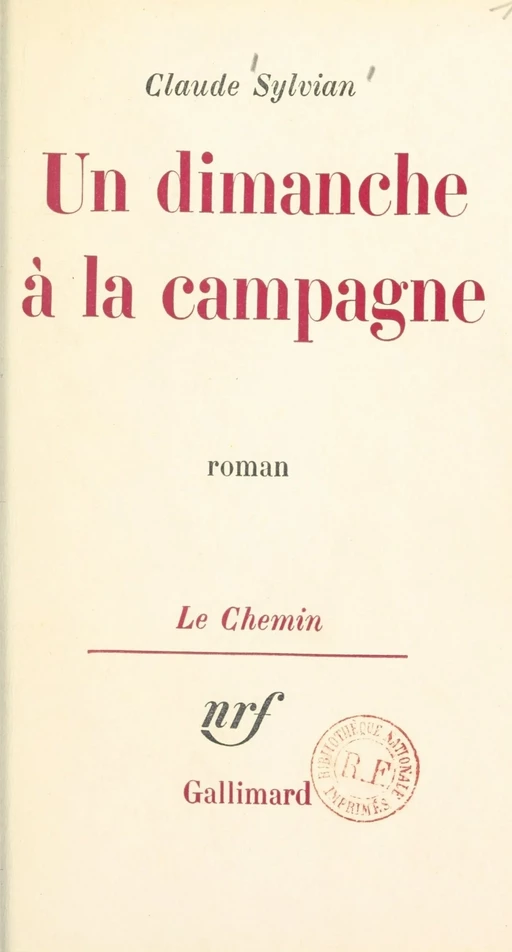 Un dimanche à la campagne - Claude Sylvian - Gallimard (réédition numérique FeniXX)