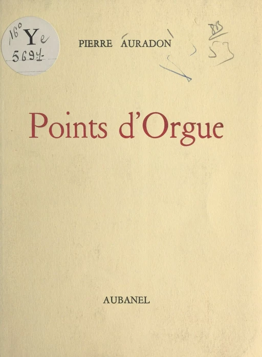 Points d'orgue - Pierre Auradon - Aubanel (réédition numérique FeniXX)