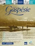 Magazine Gaspésie. Vol. 58 No. 2, Août-Novembre 2021 - Fabien Sinnett, Jacques Bouchard, Martin Dubois, Delphis A. Babin, Laurie Beaudoin, Rachel Lapointe, Philomène Allard, France Bujold, Anne Bernard, Jean Pierre Bernard, Georgette S. LeBlanc, Michel Mainville, Marie Le Franc, Marc-Antoine DeRoy, Camillia Buenestado Pilon, Marie-Pierre Huard, Vicky Boulay, Sylvain Rivière, Yvan Landry, Marie-Josée Lemaire-Caplette - Musée de la Gaspésie