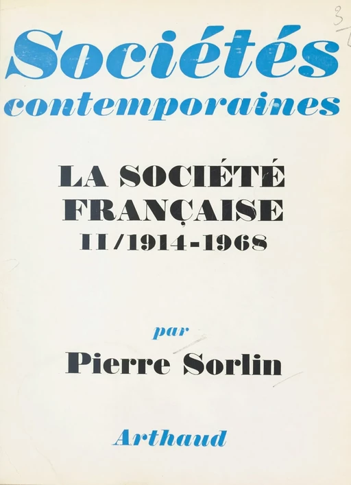 La société française (2) - Pierre Sorlin - Arthaud (réédition numérique FeniXX)